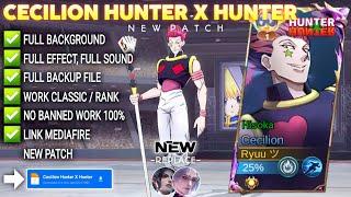 NEW!! Script Skin Cecilion Hunter X Hunter No Password | Full Effect Voice | Patch Terbaru