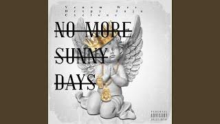 No more sunny days (feat. Venom K Wes Drxpy Juju)