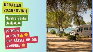 Maistra Camping Vestar️ Rovinj und das Rätsel um die ZwiebelTeil 3