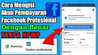 Cara Mengisi Akun Pembayaran Facebook Profesional Tanpa NPWP