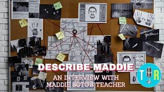 MADELINE SOTO CASE: What her teacher told police after her disappearance - The Interview Room