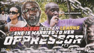 Congolese Sister Learns She Married Her Oppressor Pt 1