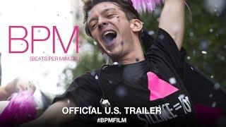 BPM (Beats Per Minute) (2017) | Official US Trailer HD