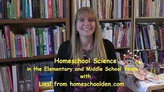 Homeschool Science in the Elementary and Middle School Years HomeschoolDen