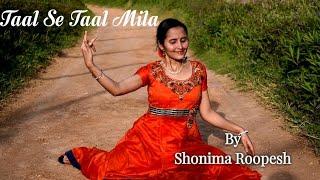 Taal Se Taal Mila|Dance Cover|Taal|Shonima Roopesh