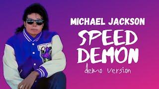 Michael Jackson - Speed Demon (Demo Version)