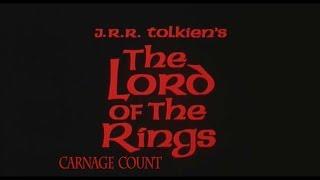 Lord of the Rings (1978) Carnage Count