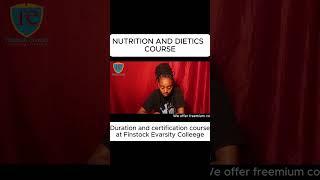 NUTRITION AND DIETICS_ DURATION AND CERTIFICATION COURSE AT FINSTOCK EVARSITY COLLEGE