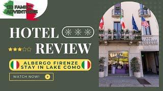 LAKE COMO ALBERGO FIRENZE HOTEL 