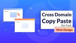 How to use Cross Domain Copy Paste for Fast Web-Design