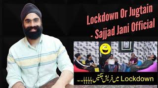 Indian Reaction On Lockdown Or Jugtain ! Sajjad Jani Official ft Punjabi Gabruus