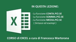 EXCEL tutorial 7C1: CONTA.PIÙ.SE – SOMMA.PIÙ.SE – MEDIA.PIÙ.SE