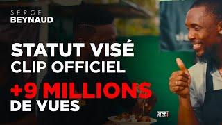 Serge Beynaud - Statut Visé - Clip Officiel