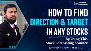 ⏲️How To Find Direction And Target In Any Stocks Using This Stock Forecasting Scanner ?