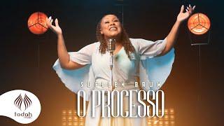 Suellen Brum | O Processo [Clipe Oficial]