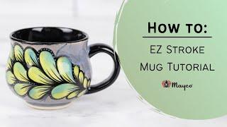 EZ Stroke Mug Tutorial