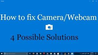 How to fix camera and webcam problems in Windows 11 and 10 (4 Solutions)