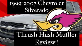 Will The Thrush Hush Muffler Quiet ThIs Loud Chevy Silverado ? #hunting truck !