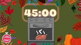 45 Minute Thanksgiving Timer | Egg Timer Bell at the end (no music)