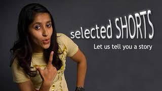 Selected Shorts - Amazing Stories - Welcome to Selected Shorts