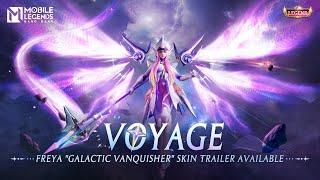 Voyage | Freya "Galactic Vanquisher" Legend Skin Trailer | Mobile Legends: Bang Bang