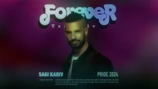 Sagi Kariv - Forever Tel Aviv Pride 2024