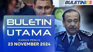 Buletin Utama, 23 November 2024