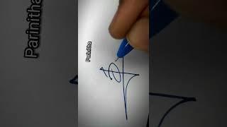 Parinitha,name style #shorts #youtubeshorts #ytshorts #trending #viral #handwriting #artist #sign