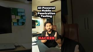 AI-Powered Mobile Penetration Testing #cybersecurity #mobilesecurity