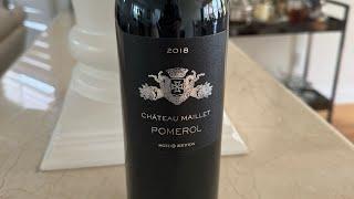 Chateau Maillet 2018 Pomerol Premium Bordeaux Wine Review