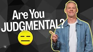 The Difference Between Good Judgment and Being Judgmental | Sandals Church