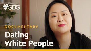 Dating White People | Documentary | SBS & SBS On Demand