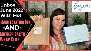 Manifestation Box & Mother Earth Wrap Club by: Gogh Jewelry Design // June 2022 Unboxing