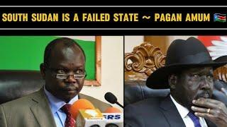 HON. PAGAN AMUM ON WHY SOUTH SUDAN  IS A FAILED STATE & THE NEED FOR INCLUSIVE NATIONAL DIALOGUE️