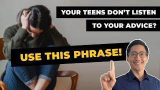 Teen Expert Explains How to Get Teens to Listen to Parents' Advice (Use This ONE Phrase)