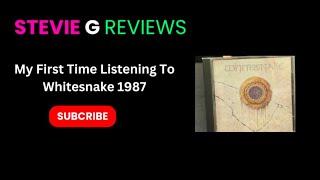 My First Listen To WhiteSnake 1987