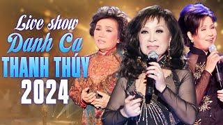 Liveshow Danh Ca THANH THÚY 2024 - Liên Khúc Nhạc Trữ Tình Bolero Xưa Hay Nhất