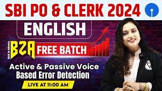 SBI PO & Clerk English 2024 | Error Detection Based Active Passive Voice | by Rupam Ma'am