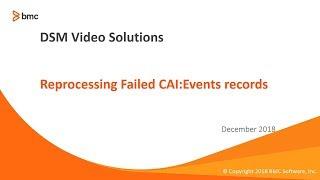 BMC Remedy ITSM: How to reprocess failed CAI:Events records
