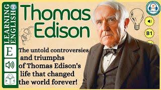 interesting story in English   Thomas Edison  story in English with Narrative Story