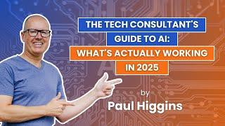 593 - The Tech Consultant's Guide to AI What's Actually Working in 2025