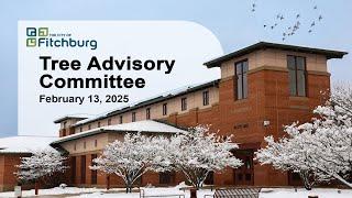 Fitchburg, WI Tree Advisory Committee 2-13-25