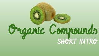 Organic Compounds Intro (Short) Lasseter