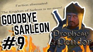 Goodbye Sarleon  - Prophesy of Pendor (Mount & Blade: Warband) - Part 9