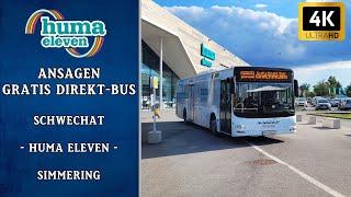 Huma Eleven Gratis Direkt-Bus Ansagen – Simmering – Huma Eleven – Schwechat | Wiener Grantler