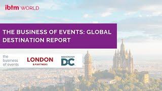 The Business of Events: Global Destination Report