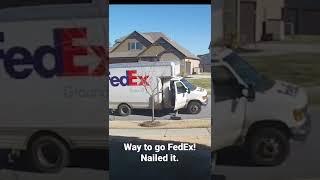 Way to go FedEx! Nailed it.