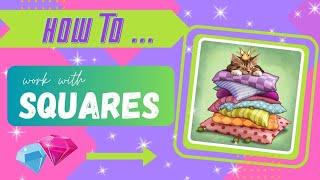 Diamond Painting - TIPS for SQUARES!