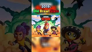 Old Brawl Stars…