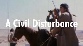 A Civil Disturbance - Wounded Knee '73